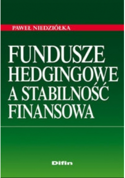 Fundusze hedgingowe a stabilność finansowa