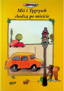 Miś i Tygrysek chodzą po mieście