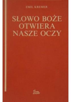 Słowo Boże otwiera nasze oczy