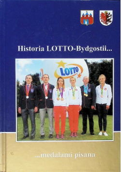 Historia lotto Bydgostii medalami pisana