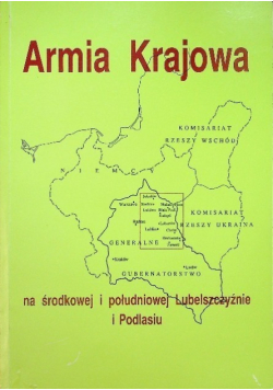 Armia Krajowa na środkowej i południowej Lubelszczyźnie i Podlasiu
