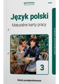 J. polski LO Część 3 Maturalne karty pracy zakres rozszerzony