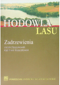 Hodowla lasu Zadrzewienia