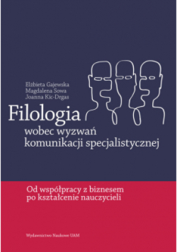 Filologia wobec wyzwań komunikacji specjalistycznej