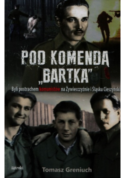 Pod komendą Bartka