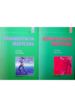 Rehabilitacja medyczna Tom 1 i 2