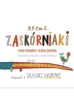 Zaskórniaki i inne dziwadła z krainy portfela