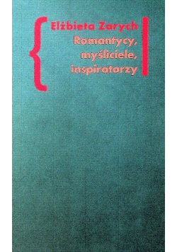 Romantycy myśliciele inspiratorzy
