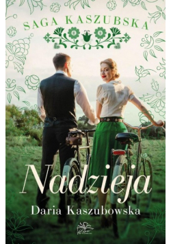 Saga kaszubska Tom 7 Nadzieja