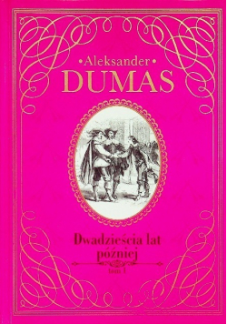 Dwadzieścia lat później Tom I