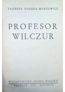 Profesor wilczur 1947 r.
