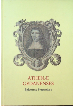 Athenae Gedanenses Ephraima Praetoriusa