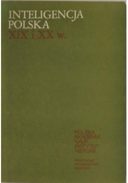 Inteligencja Polska XIX i XX wieku