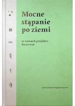 Mocne stąpanie po ziemi w ramach projektu Rezerwat