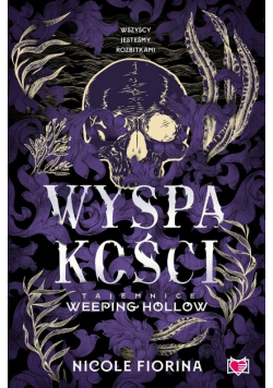 Tajemnice Weeping Hollow Tom 2  Wyspa kości