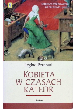 Kobieta w czasach katedr