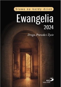 Ewangelia 2024 Droga prawda życie