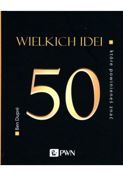 50 wielkich idei które powinieneś znać