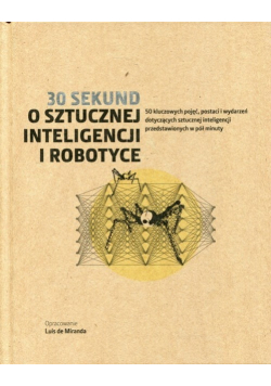 30 sekund O sztucznej inteligencji i robotyce