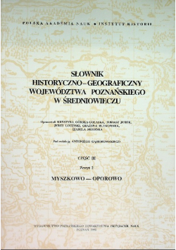 Słownik historyczno-geograficzny województwa poznańskiego w średniowieczu Część III Zeszyt 2