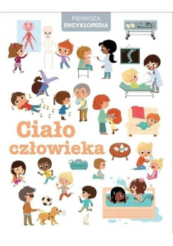 Pierwsza encyklopedia Ciało człowieka