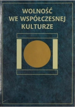 Wolność we współczesnej kulturze