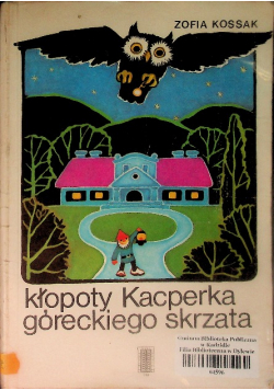 Kłopoty Kacperka Góreckiego skrzata