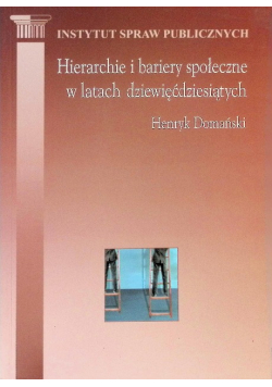 Hierarchie i bariery społeczne w latach dziewięćdziesiątych