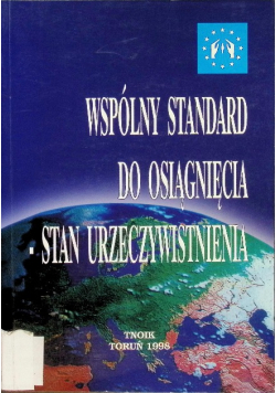 Wspólny standard do osiągnięcia stan urzeczywistnienia