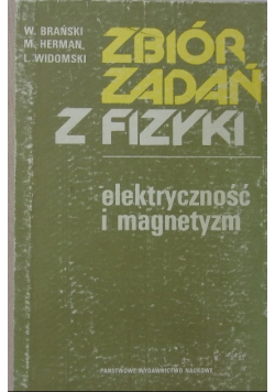 Zbiór zadań z fizyki. Elektryczność i magnetyzm