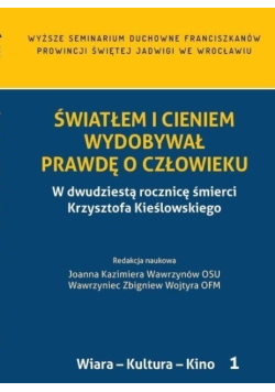 Światłem i cieniem wydobywał prawdę o człowieku