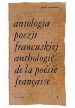 Antologia poezji francuskiej Tom 1