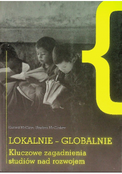 Lokalnie  globalnie kluczowe zagadnienia studiów nad rozwojem