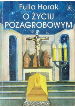O życiu pozagrobowym