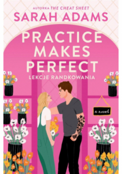 Practice Makes Perfect Lekcje randkowania