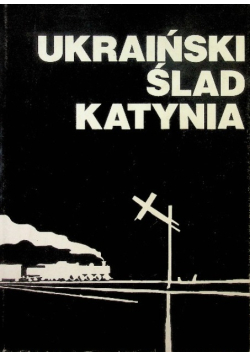 Ukraiński ślad Katynia