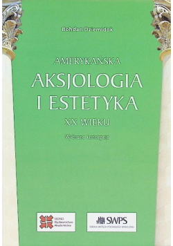 Amerykańska aksjologia i estetyka XX wieku