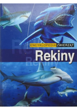 Encyklopedia zwierząt  Rekiny