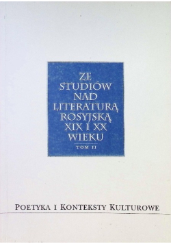 Ze studiów nad literaturą rosyjską XIX i XX wieku