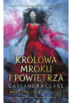 Mroczne intrygi  Księga 3 Królowa Mroku i Powietrza