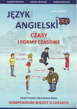 Język angielski Czasy i formy czasowników