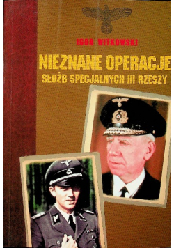 Nieznane operacje służb specjalnych III Rzeszy