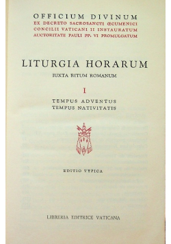 Liturgia Horarum Iuxta Ritum Romanum Tom I
