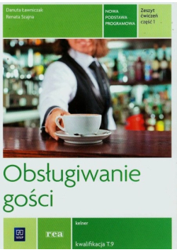 Obsługiwanie gości Zeszyt ćwiczeń Część 1