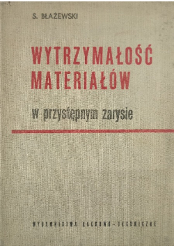 Wytrzymałość materiałów w przystępnym zarysie