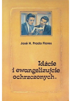 Idźcie i ewangelizujcie ochrzczonych