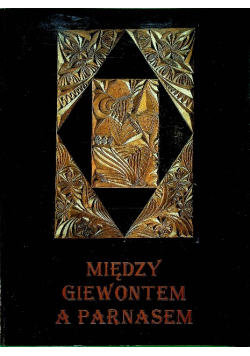 Między Giewontem a Parnasem