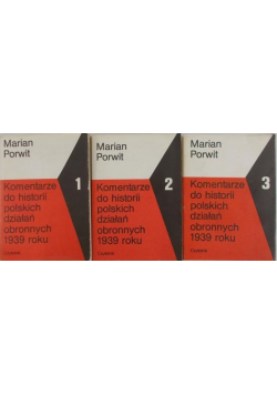 Porwit komentarze do historii polskich działań obronnych 1939 roku Tom 1 do 3