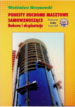 Podesty ruchome masztowe samowznoszące