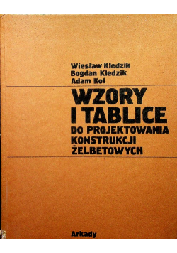 Wzory i tablice do projektowania konstrukcji żelbetowych